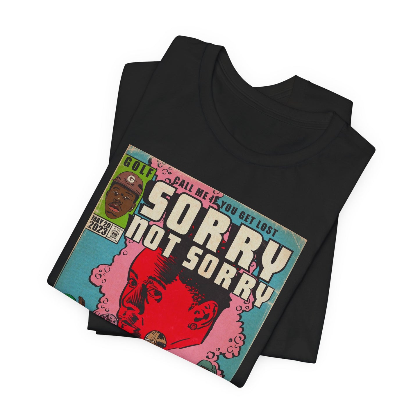 Tyler - Sorry Not Sorry - Unisex Jersey Short Sleeve Tee