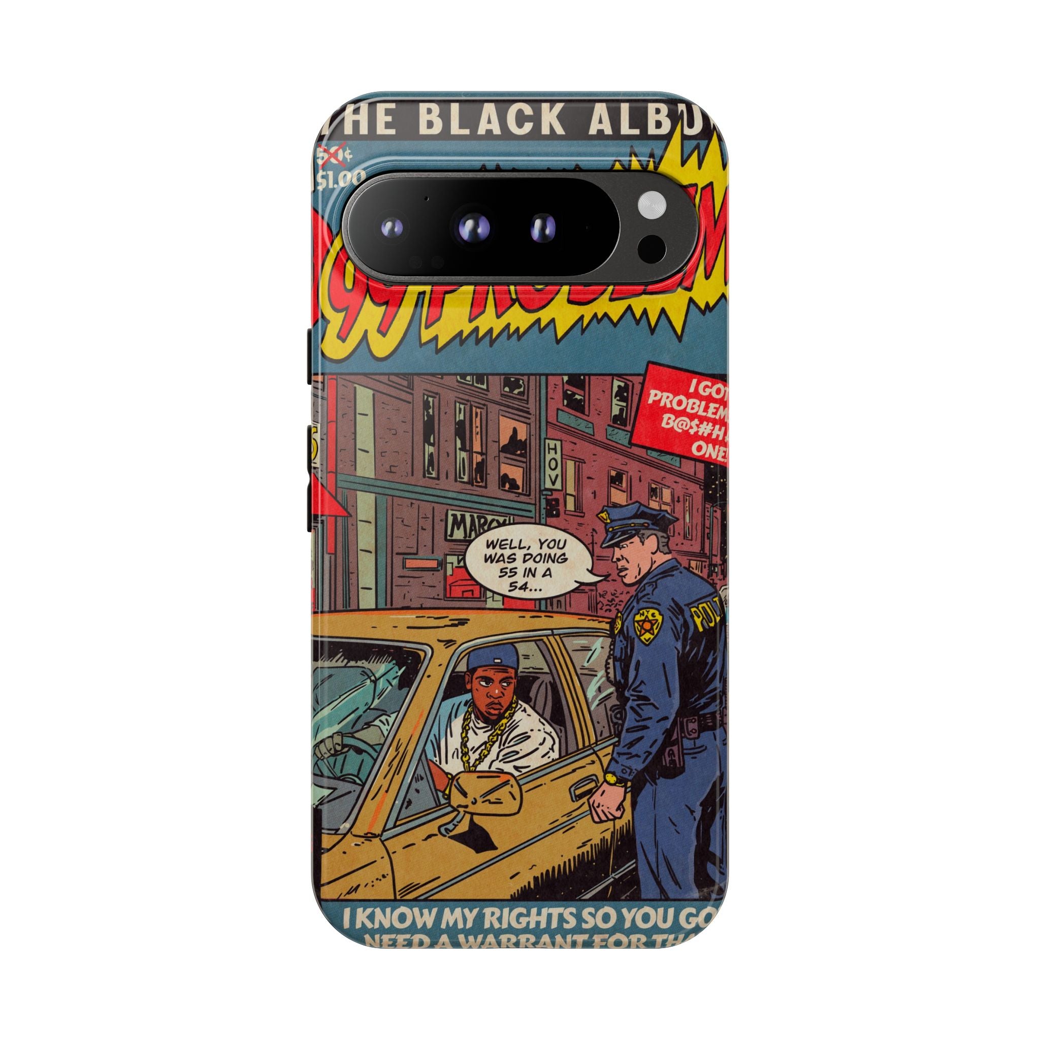 99 Problems - Tough Phone Cases
