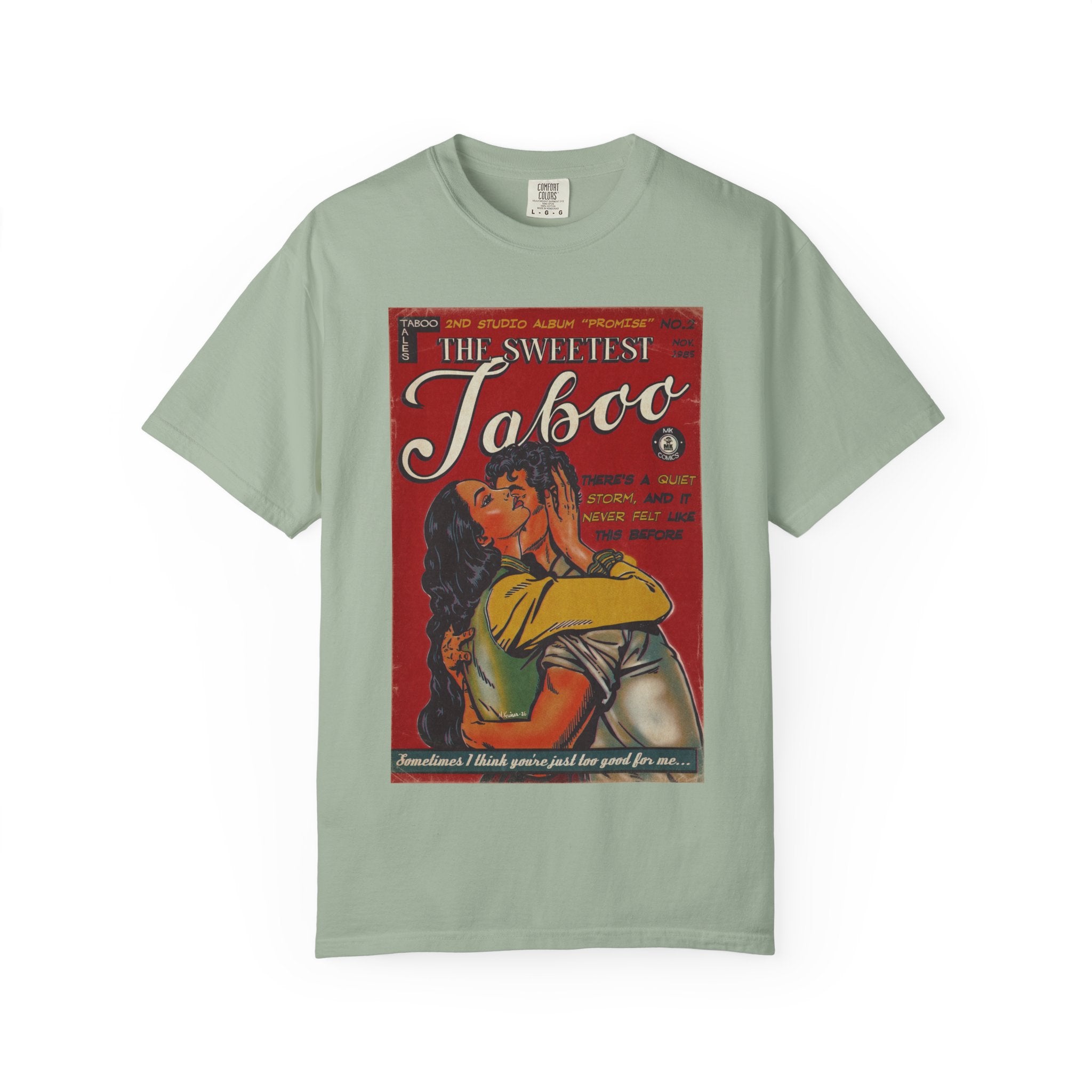 The Sweetest Taboo - Unisex Comfort Colors T-shirt