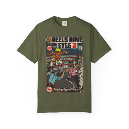 Heels Have Eyes 3 - Unisex Comfort Colors T-shirt