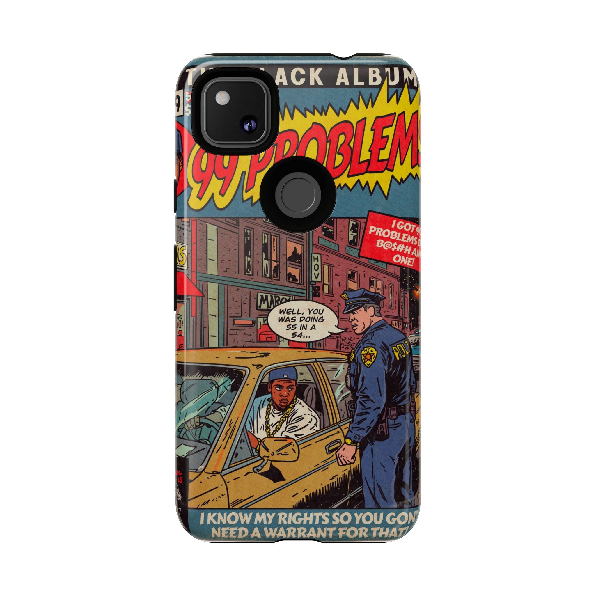 99 Problems - Tough Phone Cases
