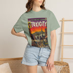 Toxicity - Unisex Comfort Colors T-shirt