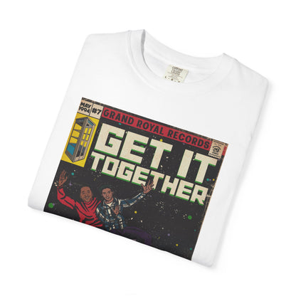 Get it Together - Unisex Comfort Colors T-shirt