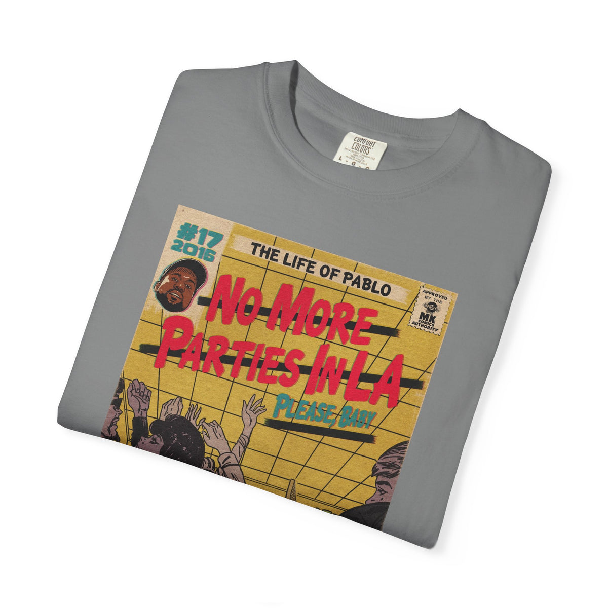 No More Parties in LA - Unisex Comfort Colors T-shirt