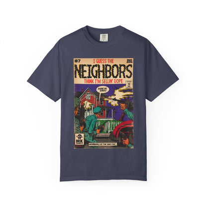 Neighbors - Unisex Comfort Colors T-shirt