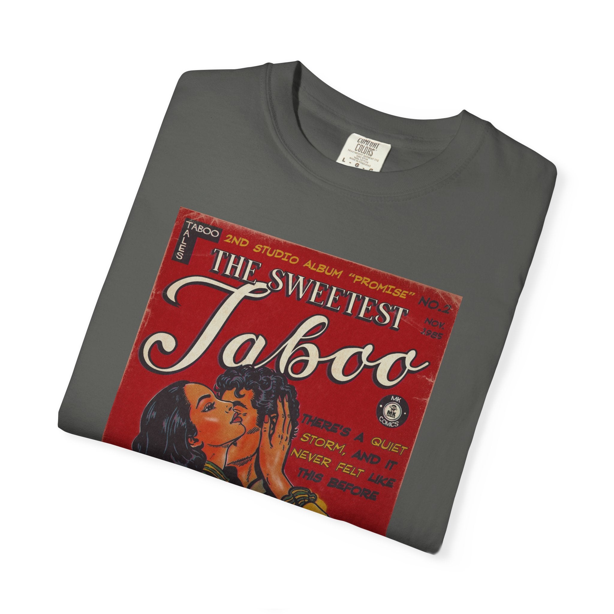 The Sweetest Taboo - Unisex Comfort Colors T-shirt