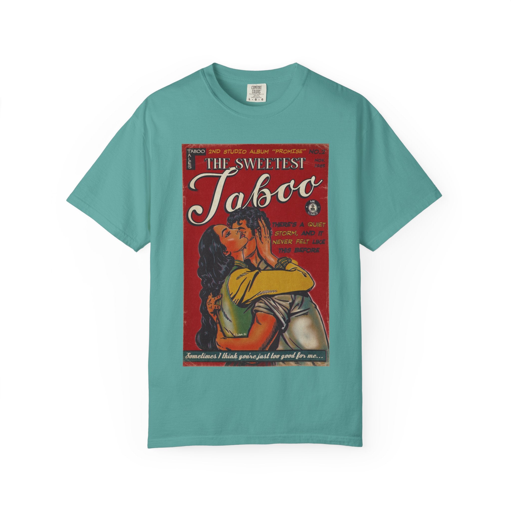 The Sweetest Taboo - Unisex Comfort Colors T-shirt