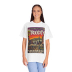 Toxicity - Unisex Comfort Colors T-shirt