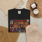 It's Dark & Hell is Hot - Unisex Comfort Colors T-shirt