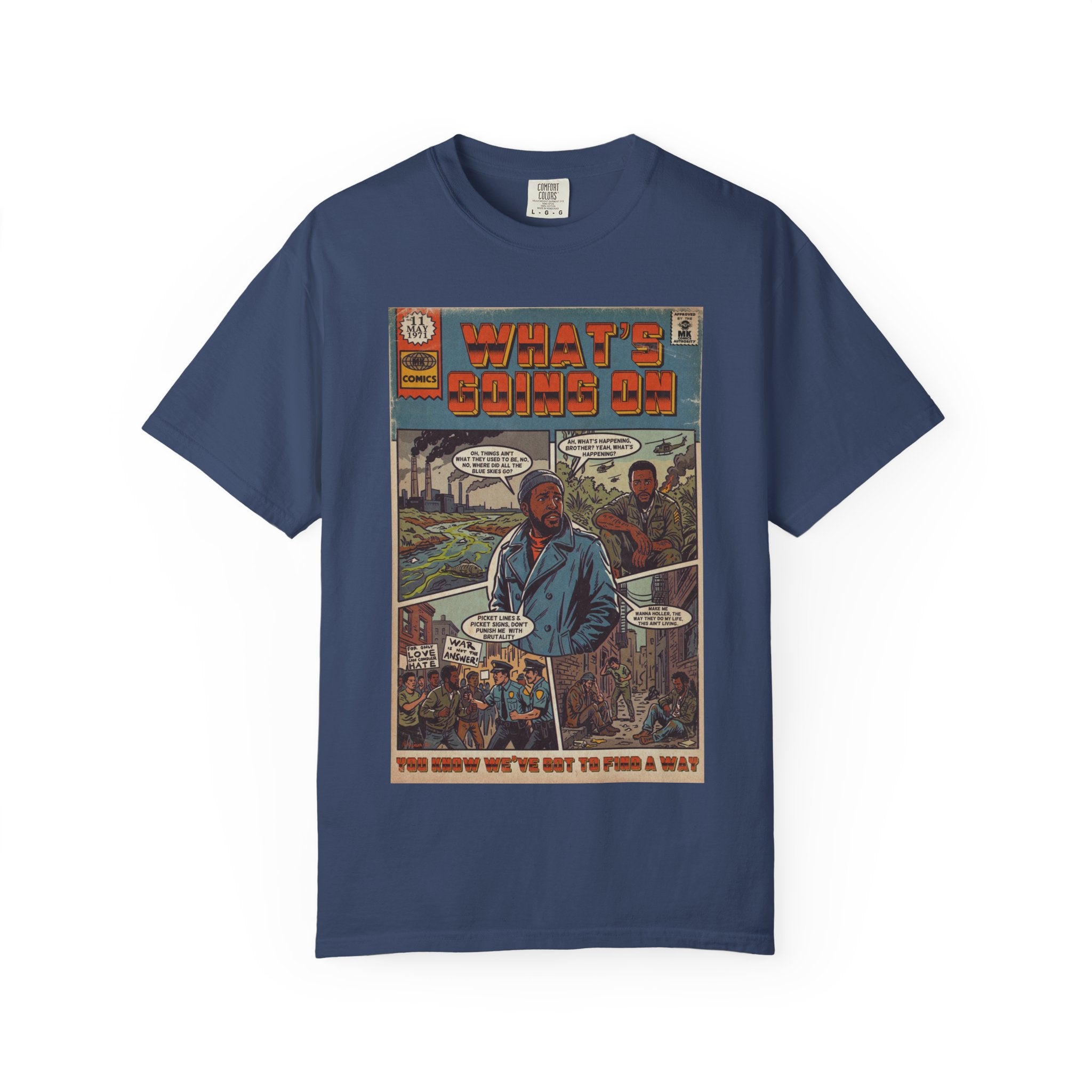 What's Going On - Unisex Comfort Colors T-shirt