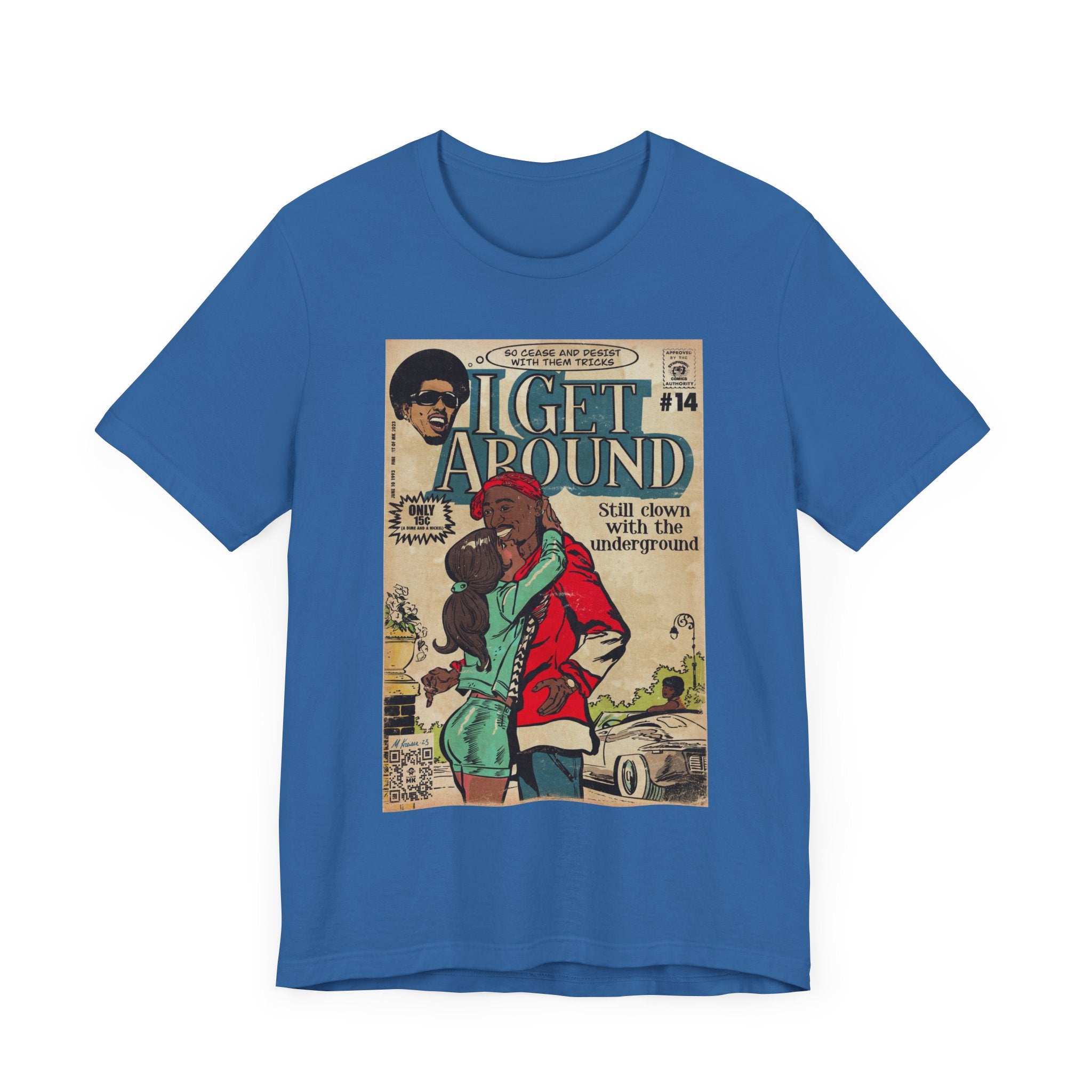 I Get Around - Unisex Jersey Short Sleeve Tee