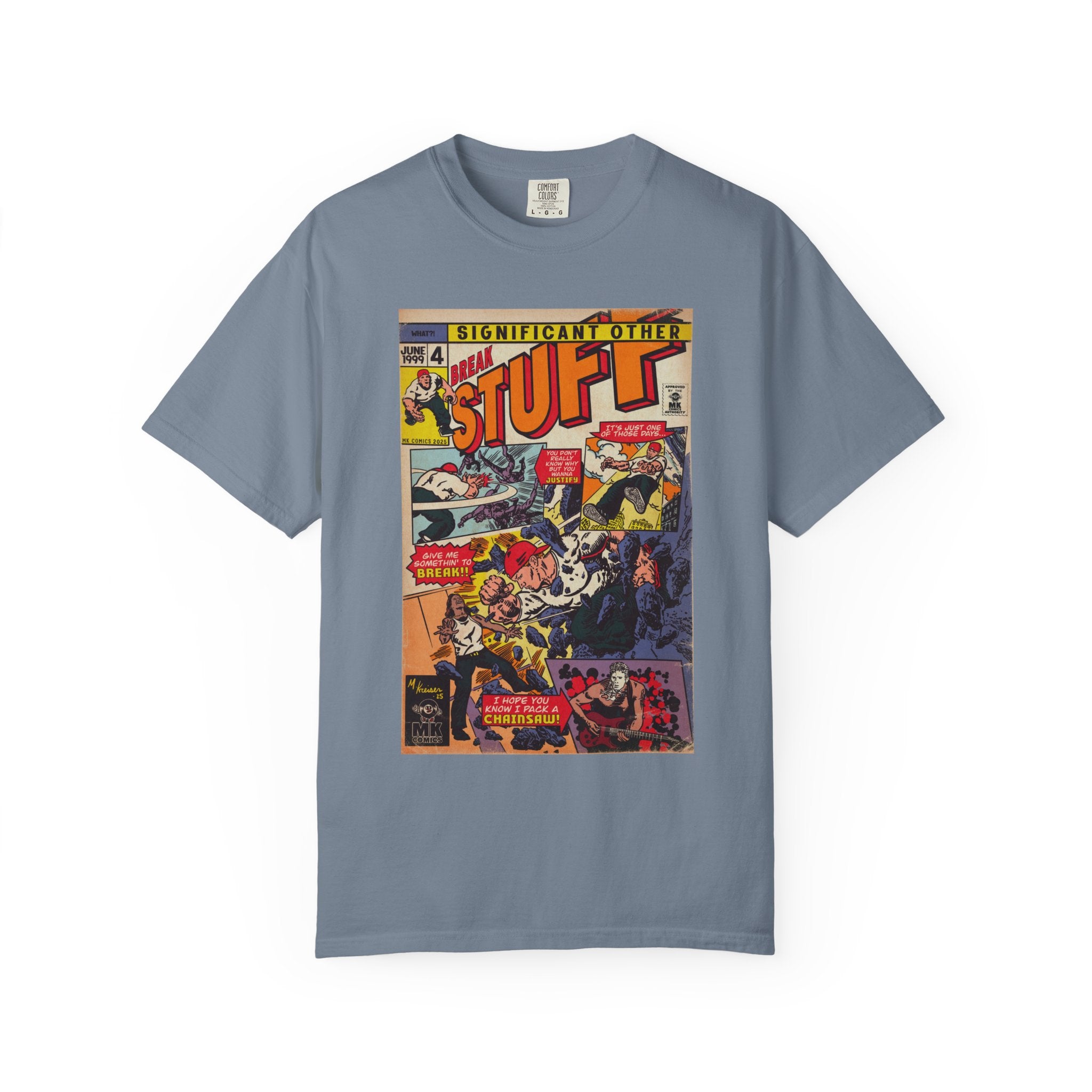 Break Stuff - Unisex Comfort Colors T-shirt