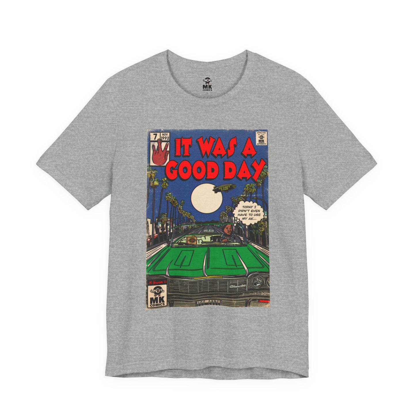 It was a Good Day - Unisex Jersey T-Shirt