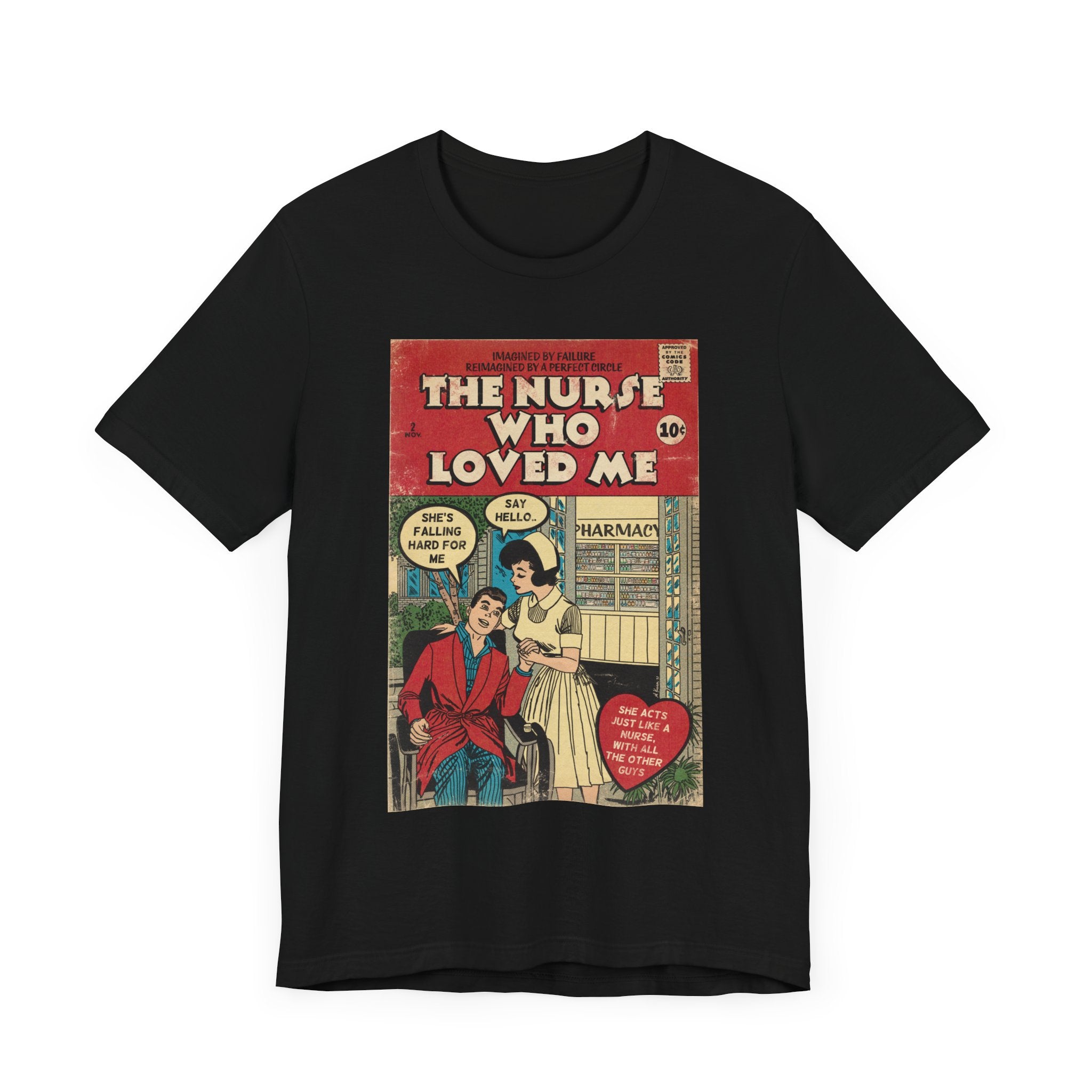 The Nurse Who Loved Me -Unisex Jersey T-Shirt
