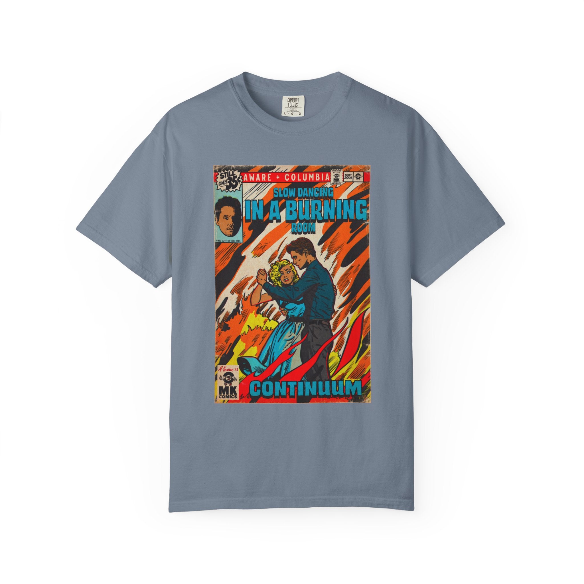 Slow Dancing in a Burning Room - Unisex Comfort Colors Shirt