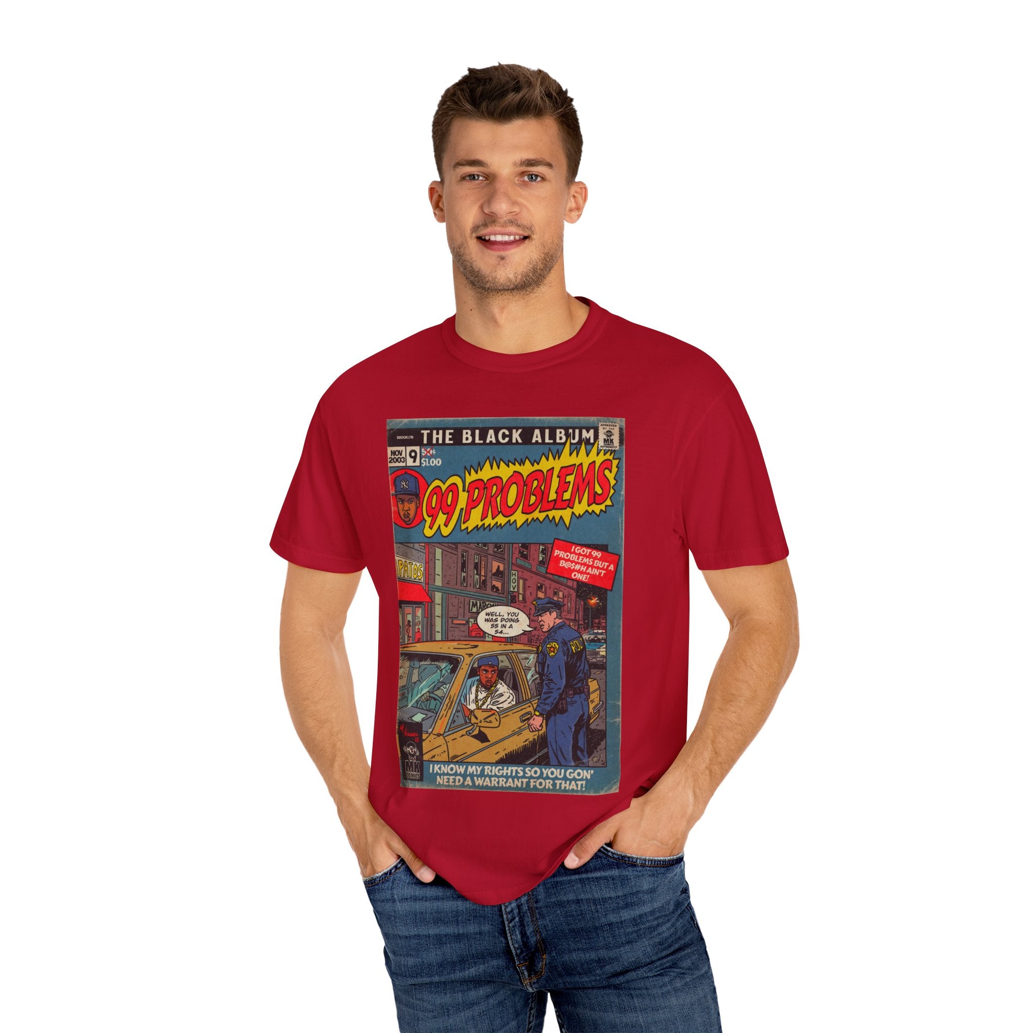 99 Problems - Unisex Comfort Colors T-shirt