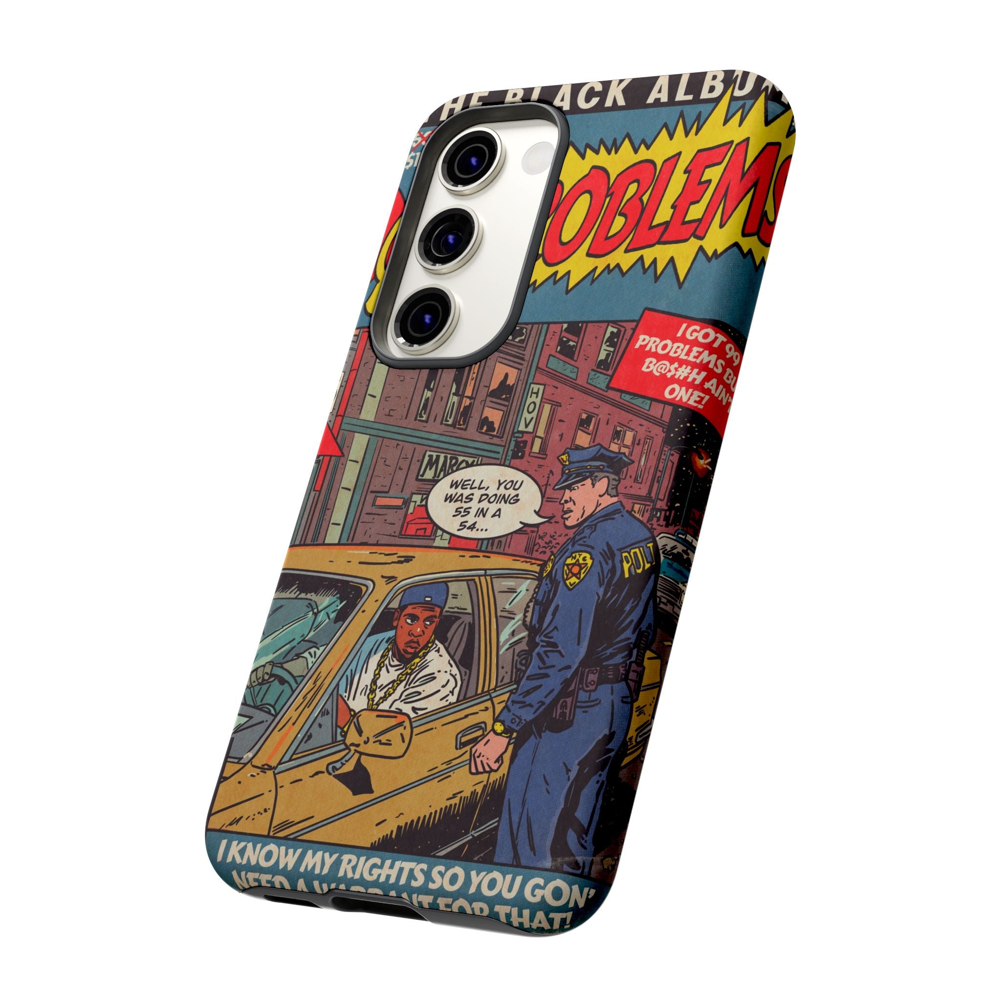 99 Problems - Tough Phone Cases