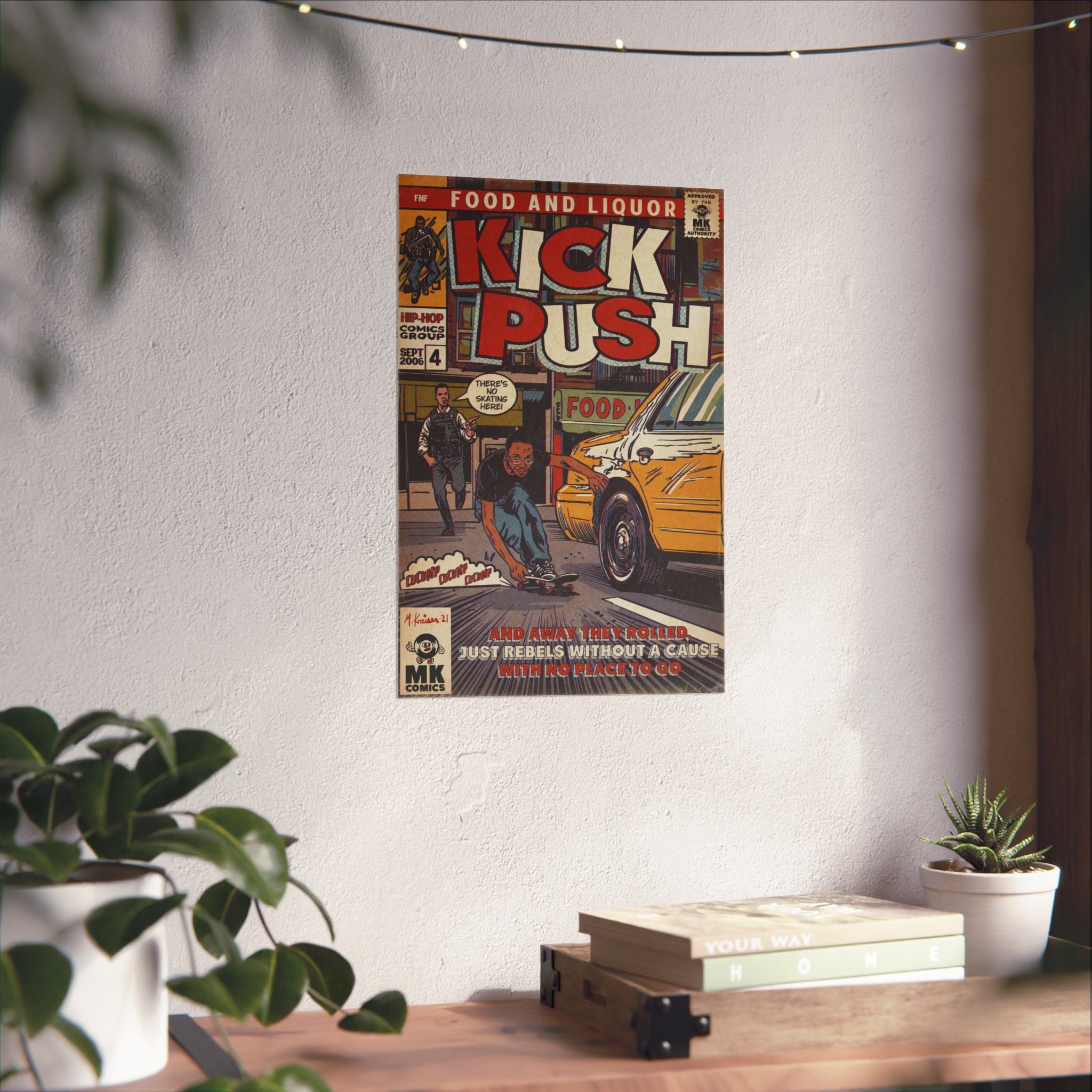 Kick, Push - Matte Vertical Posters
