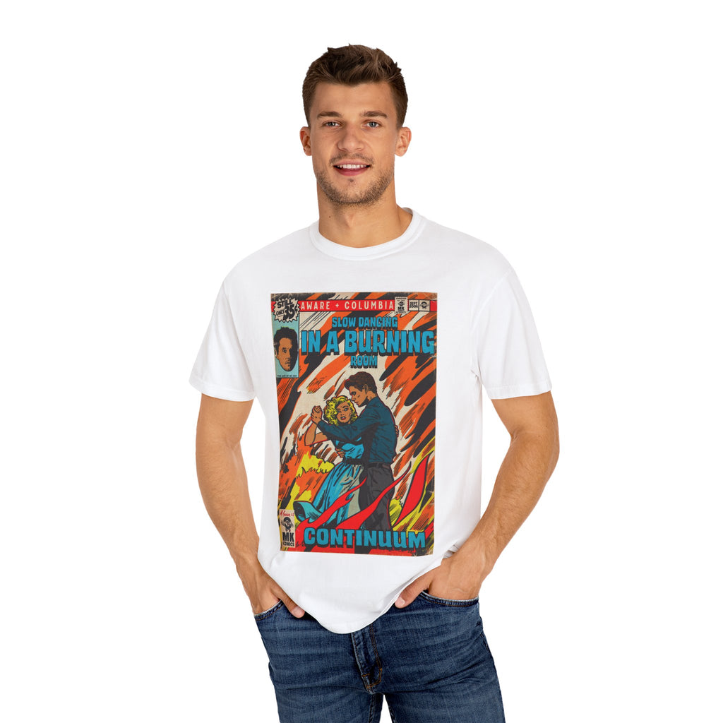 Slow Dancing in a Burning Room - Unisex Comfort Colors Shirt