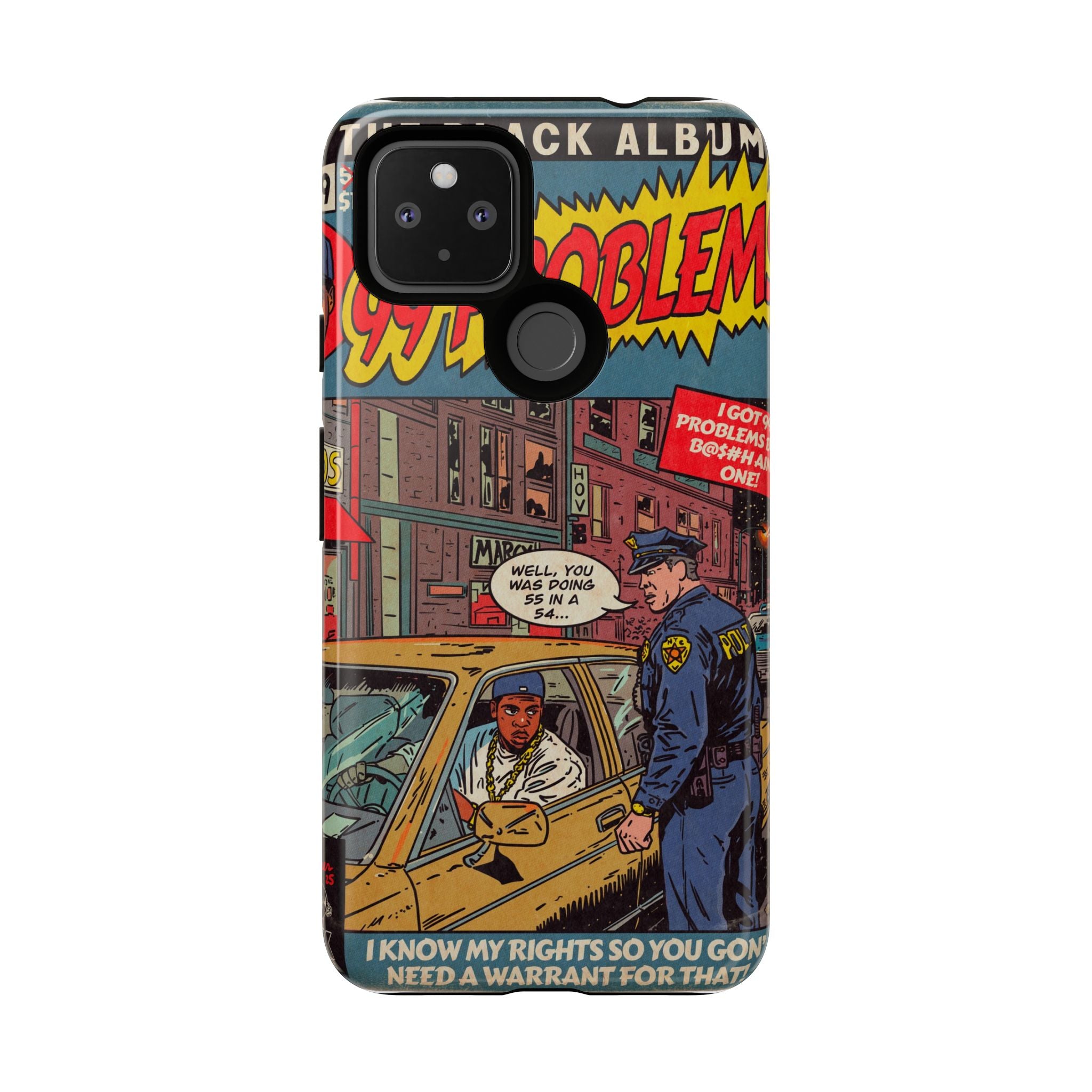 99 Problems - Tough Phone Cases