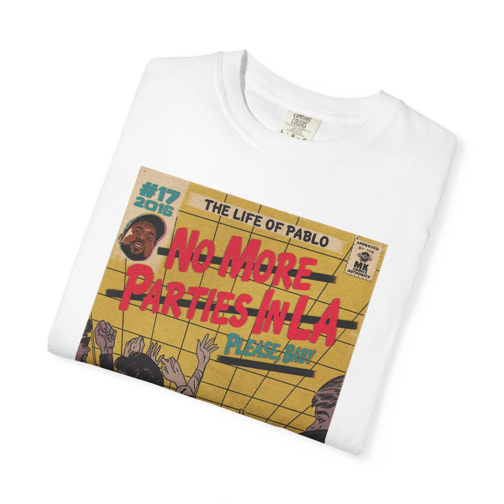 No More Parties in LA - Unisex Comfort Colors T-shirt