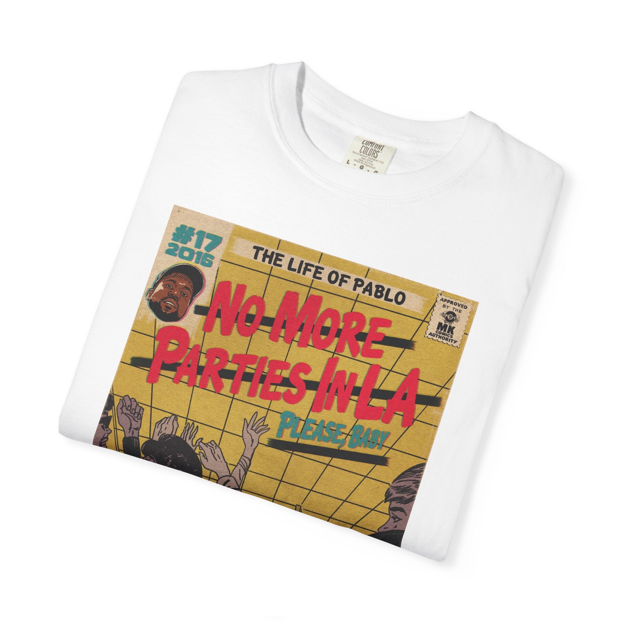 No More Parties in LA - Unisex Comfort Colors T-shirt