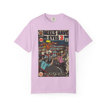 Heels Have Eyes 3 - Unisex Comfort Colors T-shirt