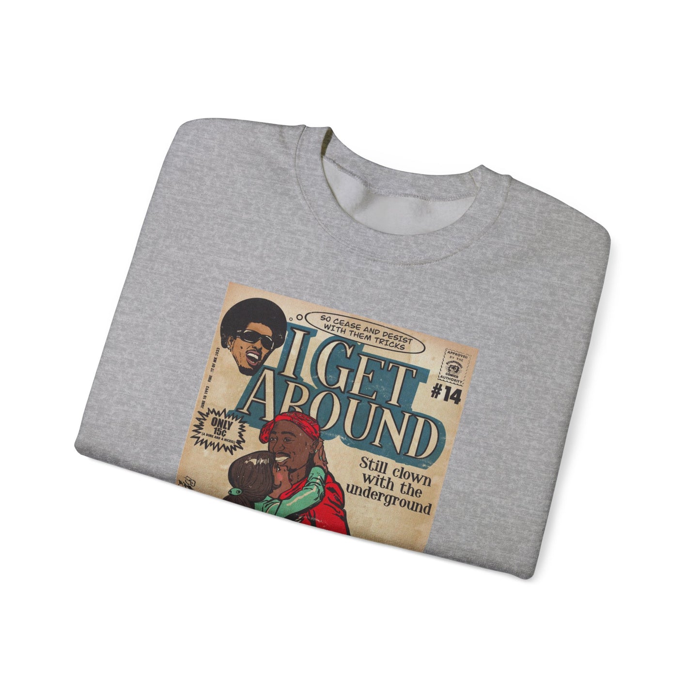 2Pac - I Get Around - Tupac - Unisex Heavy Blend™ Crewneck Sweatshirt