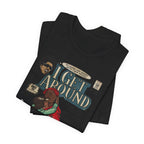 I Get Around - Unisex Jersey Short Sleeve Tee