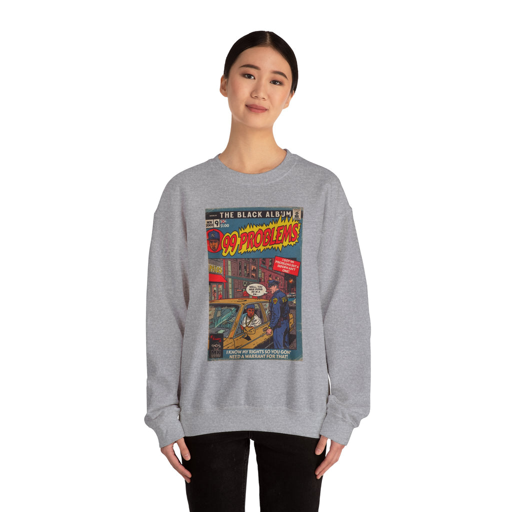 99 Problems - Unisex Heavy Blend™ Crewneck Sweatshirt
