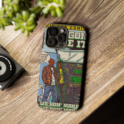 We Gon' Make It - Tough Phone Cases