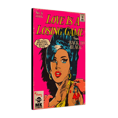 Love Is A Losing Game - Matte Canvas, Stretched