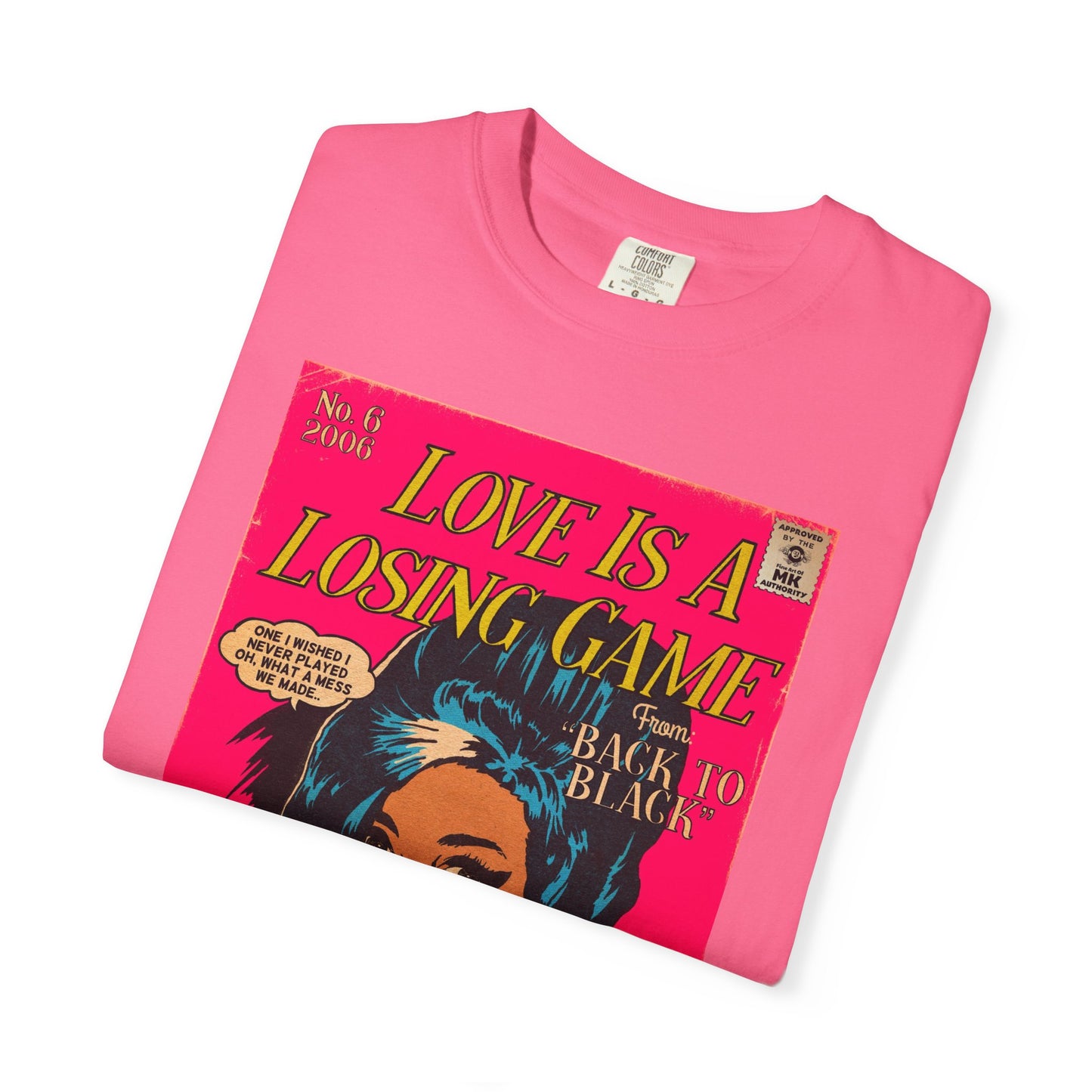 Love is a Losing Game - Unisex Comfort Colors T-shirt