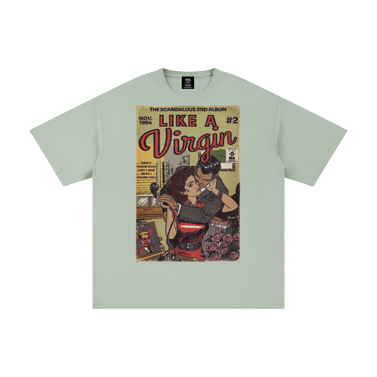Like a Virgin - Unisex Pure Cotton T-Shirt