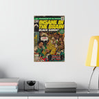 Insane In The Brain - Vertical Matte Poster