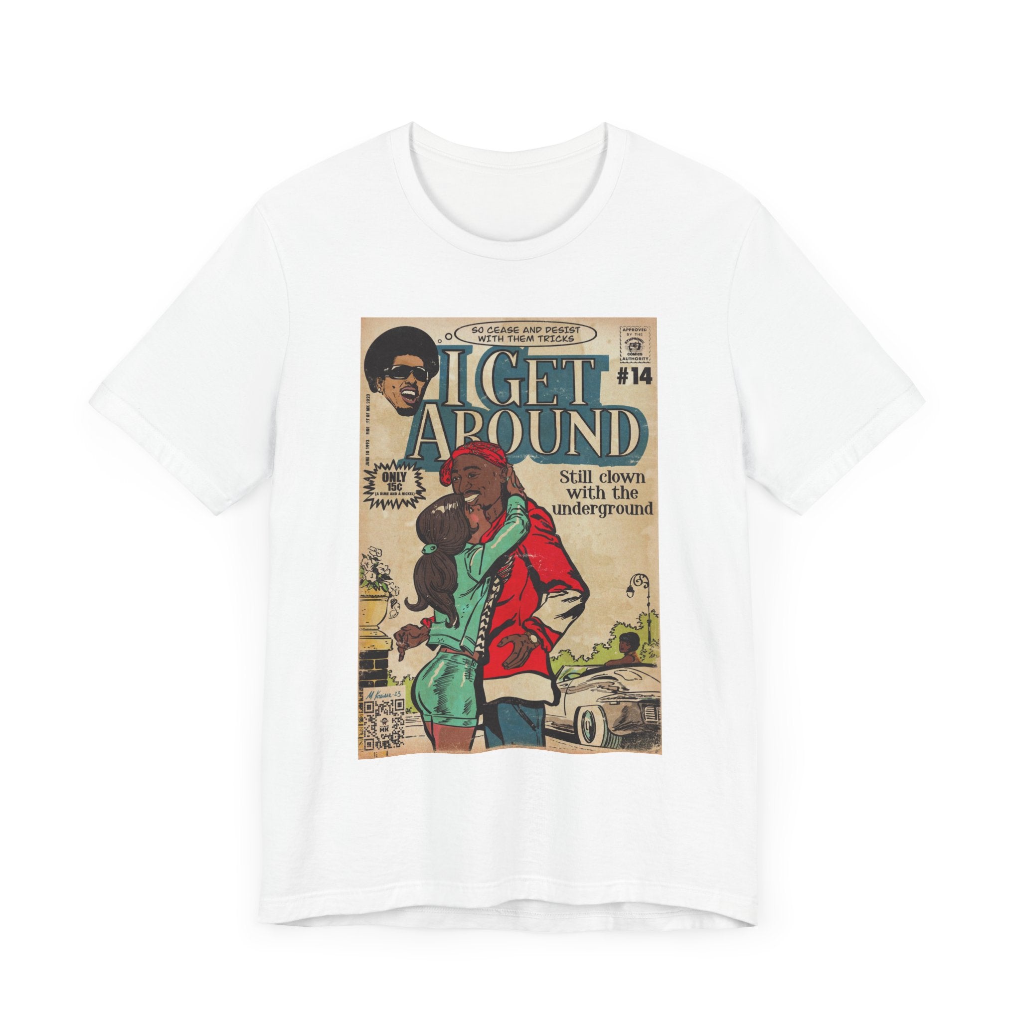I Get Around - Unisex Jersey Short Sleeve Tee