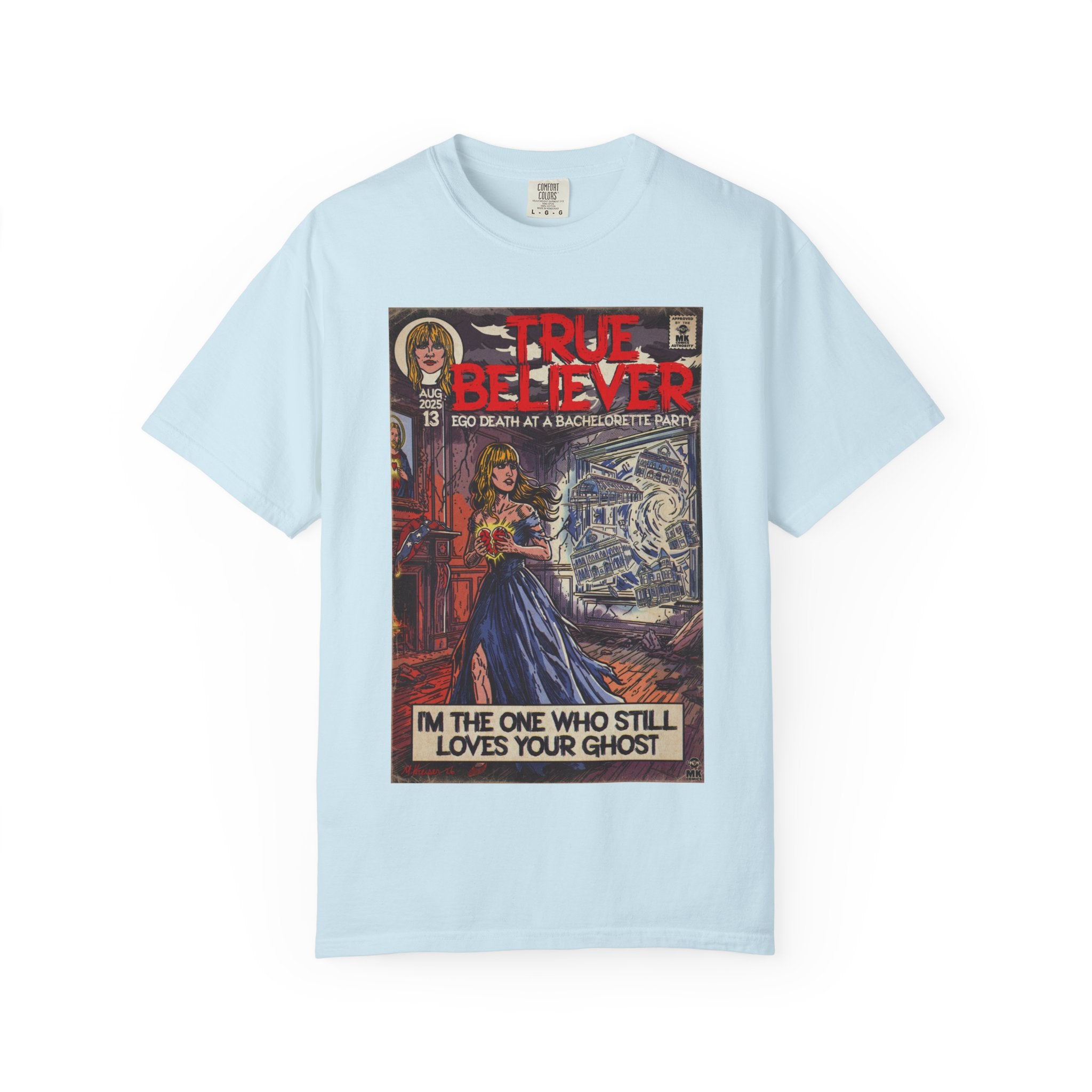 True Believer - Unisex Comfort Colors T-shirt