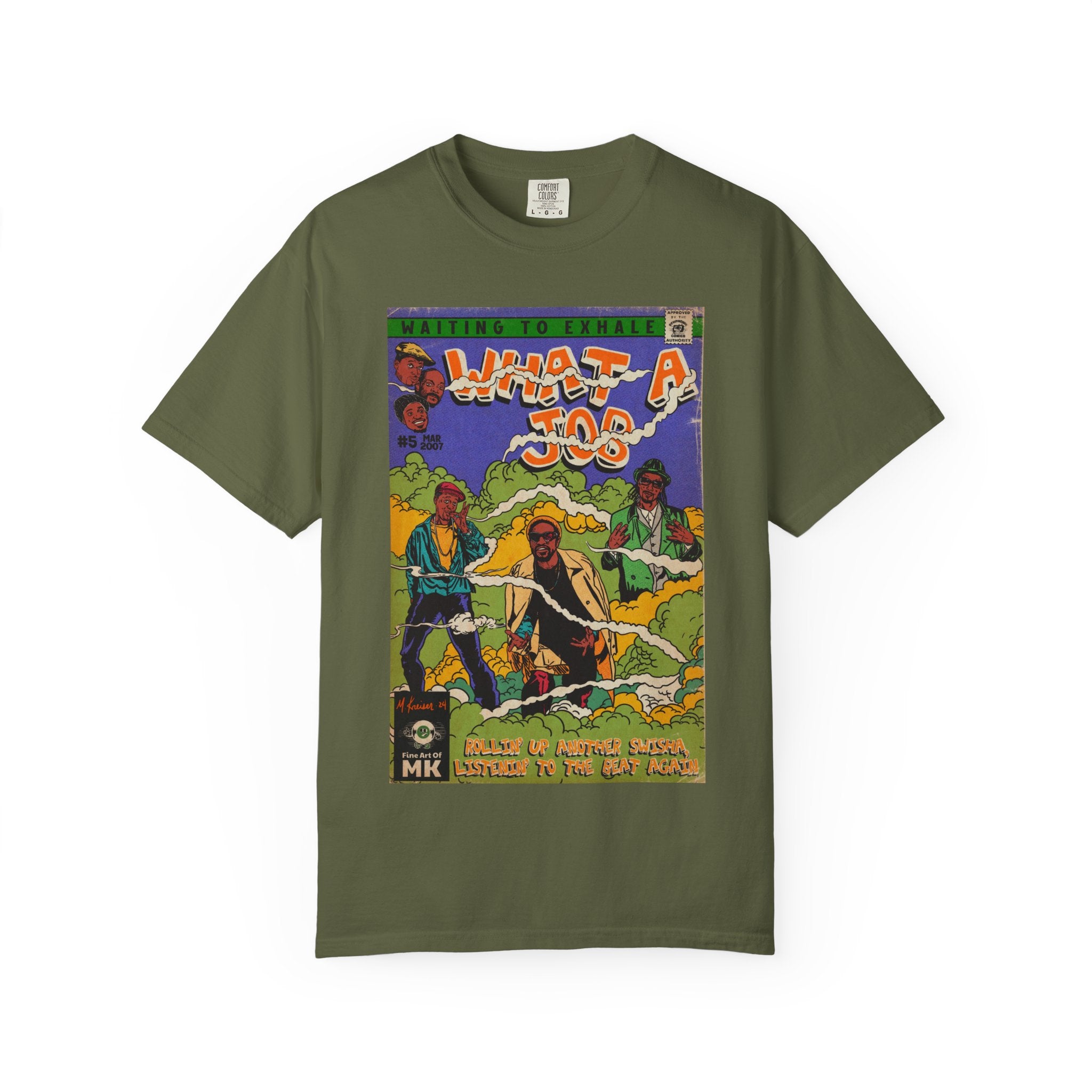 What A Job - Unisex Comfort Colors T-shirt