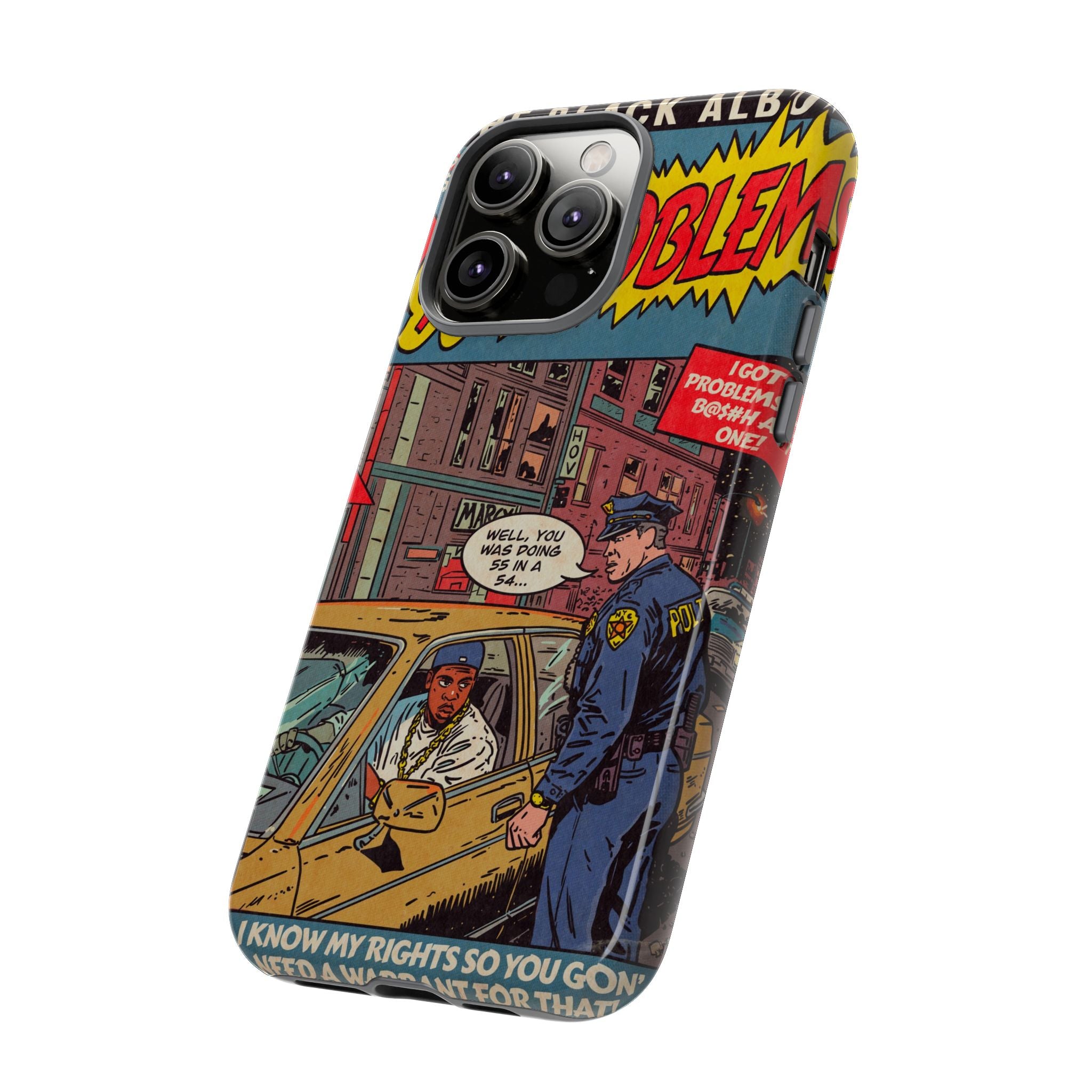 99 Problems - Tough Phone Cases