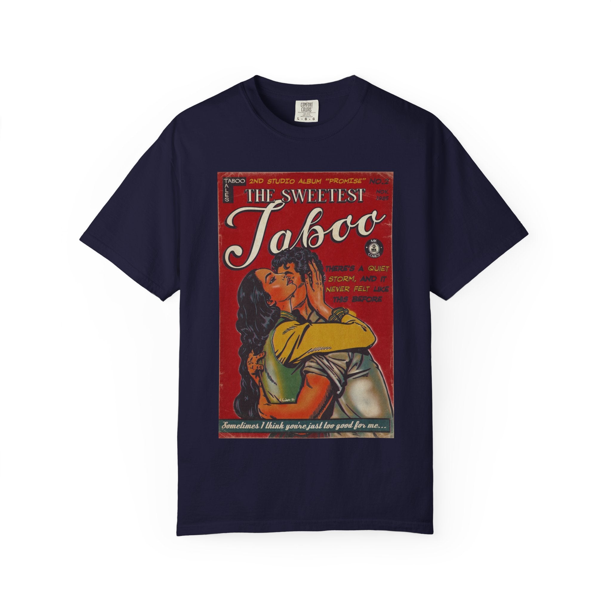The Sweetest Taboo - Unisex Comfort Colors T-shirt