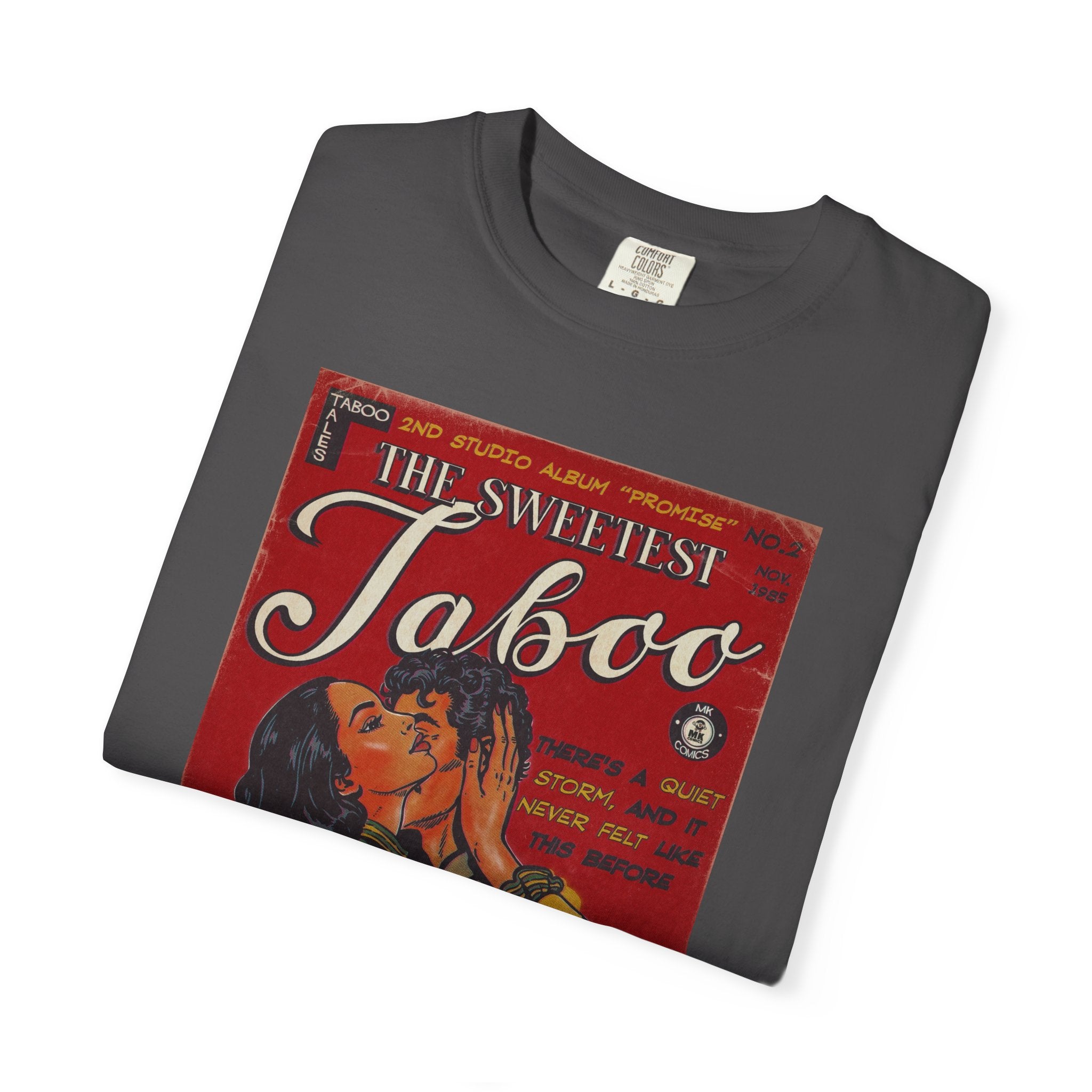 The Sweetest Taboo - Unisex Comfort Colors T-shirt