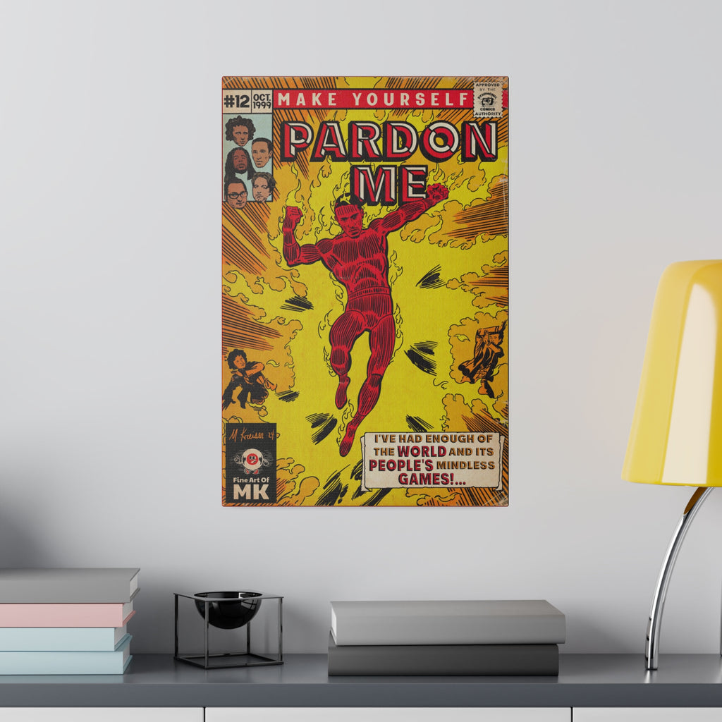 Pardon Me - Matte Canvas, Stretched, 0.75"