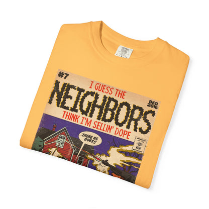 Neighbors - Unisex Comfort Colors T-shirt