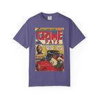 Crime Pays - Unisex Comfort Colors T-shirt
