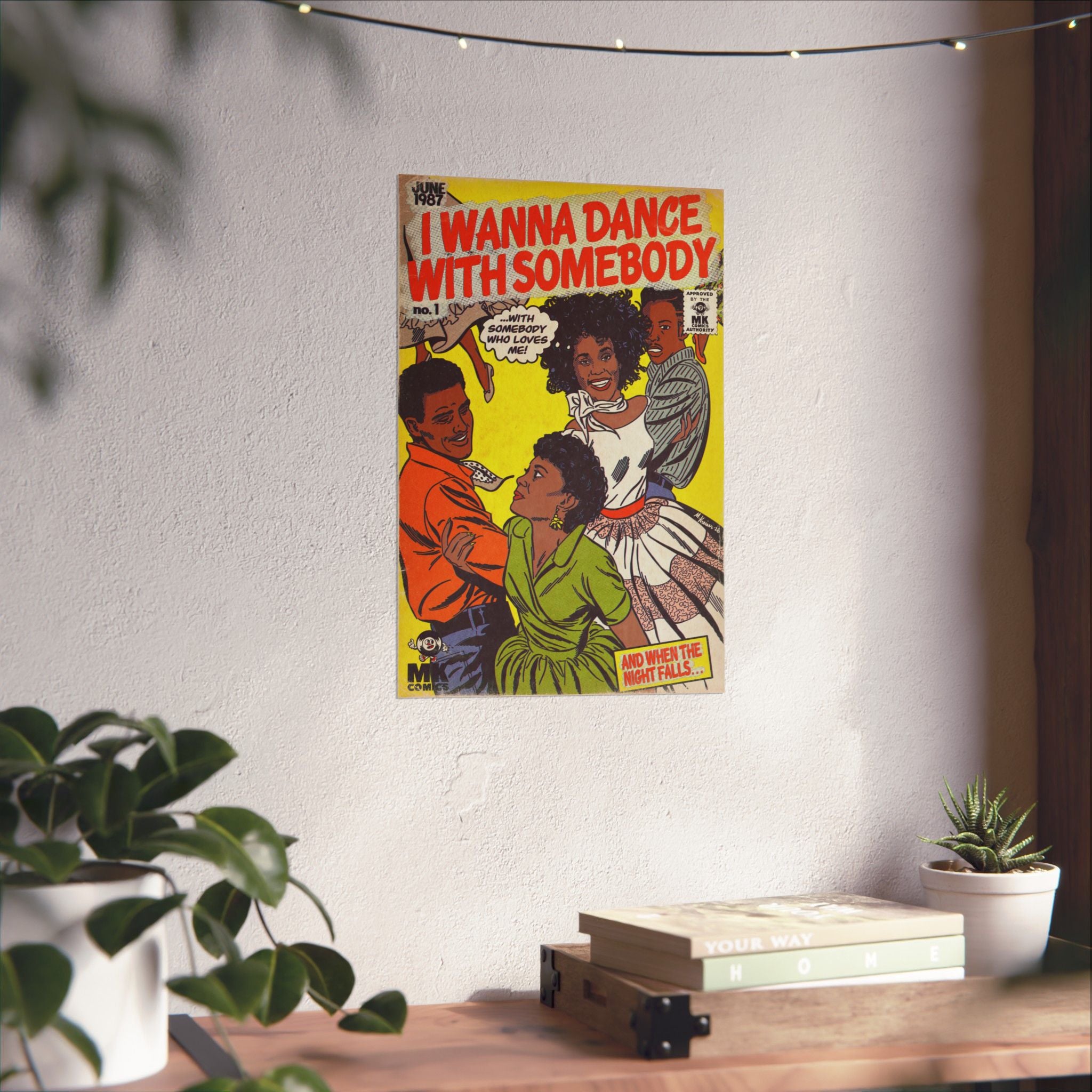I Wanna Dance with Somebody - Matte Vertical Posters