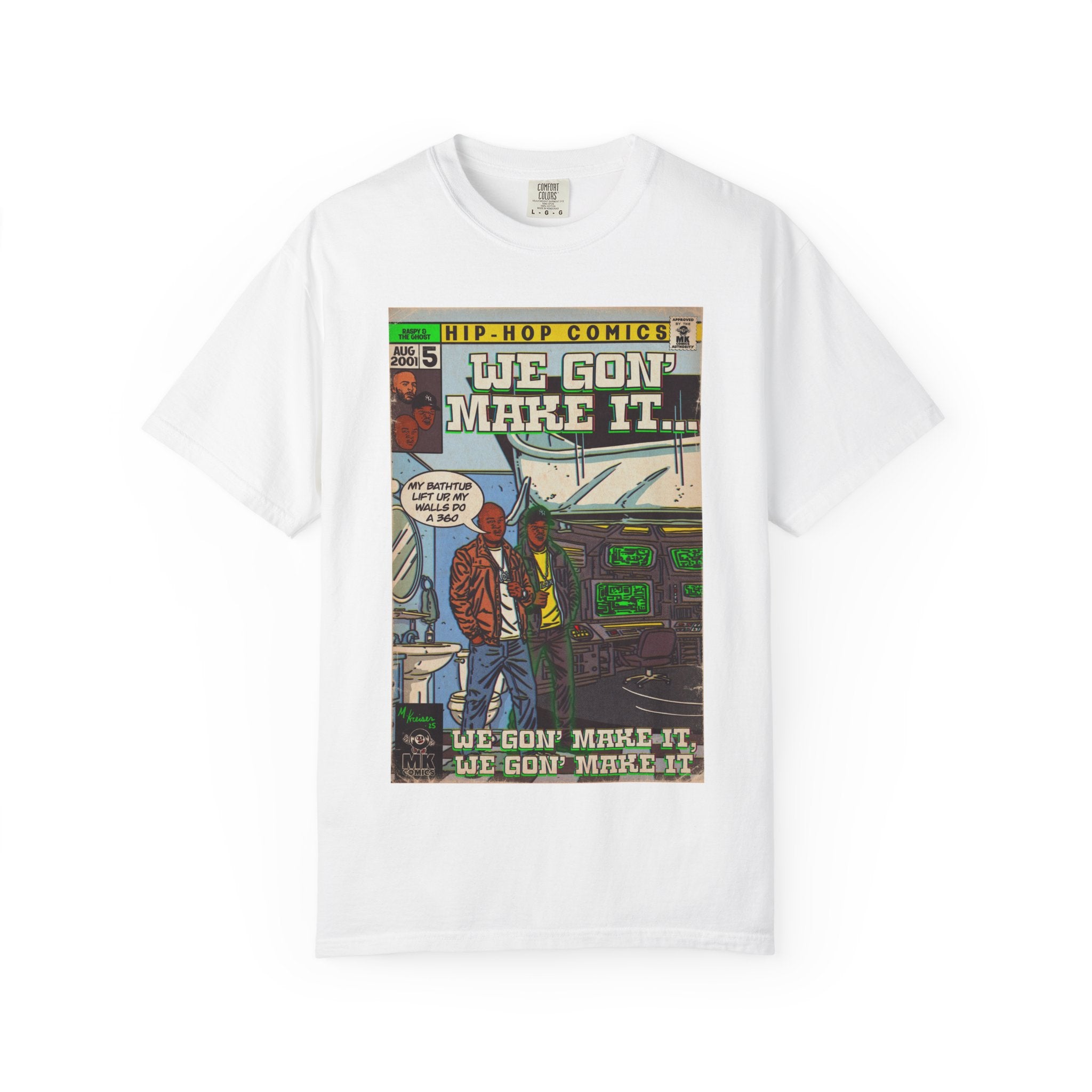 We Gon' Make It - Unisex Comfort Colors T-shirt