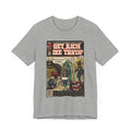 Get Rich or Die Tryin - Unisex Jersey Short Sleeve Tee
