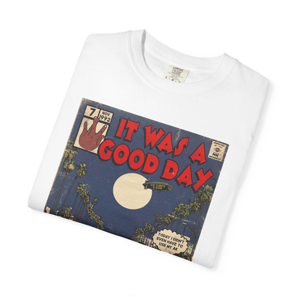 It Was a Good Day - Unisex Comfort Colors T-shirt