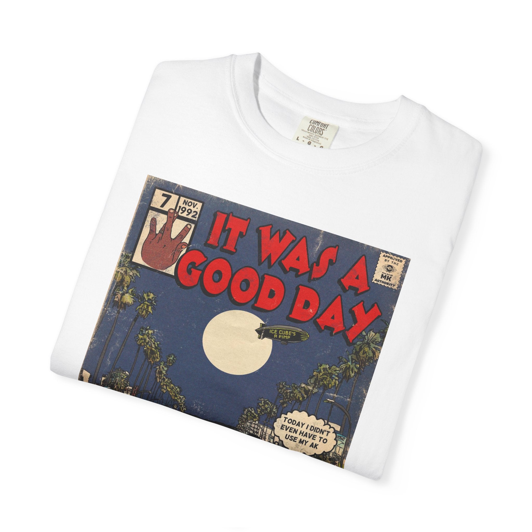 It Was a Good Day - Unisex Comfort Colors T-shirt