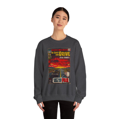 Be Quiet and Drive - Unisex Heavy Blend™ Crewneck Sweatshirt